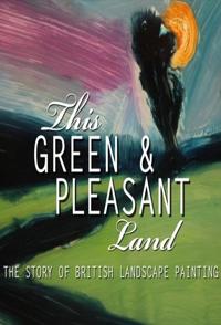 艺术纪录片《这片绿色而快乐的土地 This Green and Pleasant Land: The Story of British Landscape》下载-零三纪录片资源网