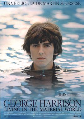 乔治·哈里森:活在物质世界 George Harrison: Living in the Material World的海报