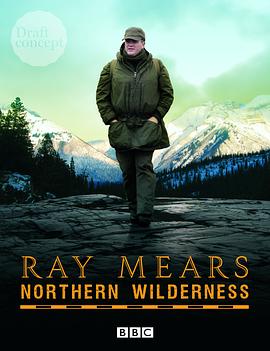 自然，人文地理纪录片《北方荒野 Ray Mears' Northern Wilderness》下载-零三纪录片资源网