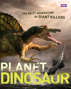 自然纪录片《恐龙行星 Planet Dinosaur》下载-零三纪录片资源网