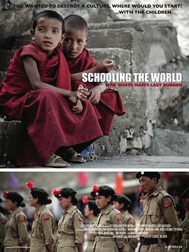 纪录片《教化全球 Schooling the World: The White Man's Last Burden》下载-零三纪录片资源网