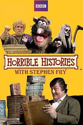 历史纪录片《糟糕历史：油炸叔精选版 Horrible Histories with Stephen Fry》下载-零三纪录片资源网