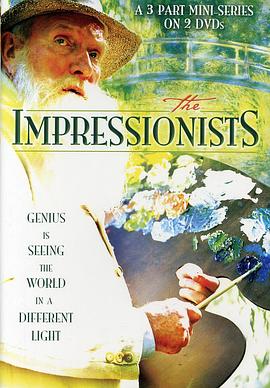 艺术纪录片《印象派简史 The Impressionists》下载-零三纪录片资源网