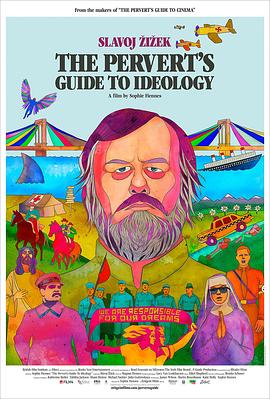 艺术纪录片《变态者意识形态指南 The Pervert's Guide to Ideology》下载-零三纪录片资源网