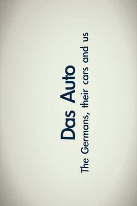 德国人、英国人和他们的汽车工业 Das Auto: The Germans, Their Cars and Us的海报