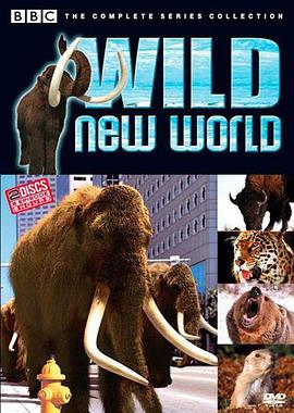 自然纪录片《野性新世界 Wild New World》下载-零三纪录片资源网