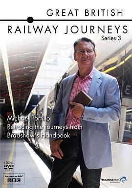 纪录片《英国铁路纪行 第三季 Great British Railway Journeys Season 3》下载-零三纪录片资源网