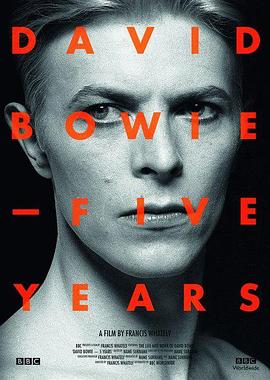 大卫·鲍伊:五年 David Bowie - Five Years的海报