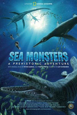 自然纪录片《与海怪同行 Sea Monsters: A Prehistoric Adventure》下载-零三纪录片资源网