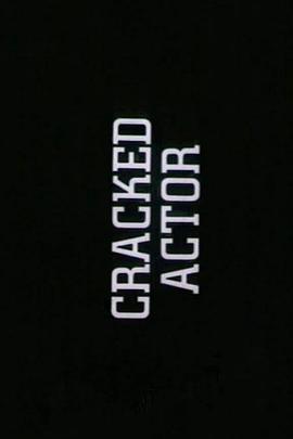 纪录片《大卫·鲍伊：分裂戏子 David Bowie – Cracked Actor》下载-零三纪录片资源网