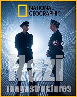 军事,历史纪录片《纳粹二战工程 第一季 Nazi Megastructures Season 1》下载-零三纪录片资源网