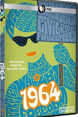 历史,社会生活纪录片《1964 美国的奋起和撕裂:1964 American Experience: 1964》下载-零三纪录片资源网