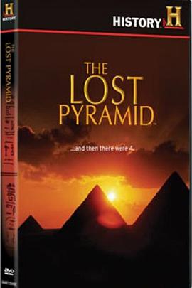探索纪录片《遗失的金字塔 The Lost Pyramid》下载-零三纪录片资源网