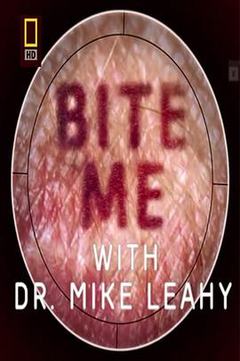 自然纪录片《动物奇兵：前进越南 Bite Me With Dr.Mike Leahy: Vietnam》下载-零三纪录片资源网