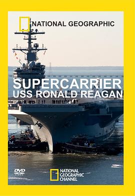 纪录片《超级航母里根号 Supercarrier: USS Ronald Reagan》下载-零三纪录片资源网