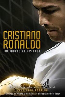 运动纪录片《C·罗纳尔多：世界在他脚下 Cristiano Ronaldo: The World at His Feet》下载-零三纪录片资源网
