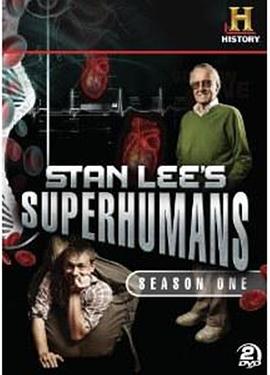 探索纪录片《超能人类大搜索 第一季 Stan Lee's Superhumans Season 1》下载-零三纪录片资源网