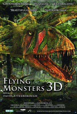 自然纪录片《飞行巨兽 Flying Monsters 3D with David Attenborough》下载-零三纪录片资源网