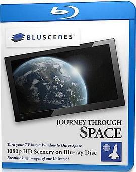 探索纪录片《蓝光风情之空间之旅 BluScenes Journey Through Space》下载-零三纪录片资源网