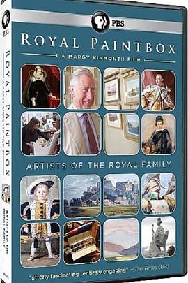 艺术纪录片《皇家颜料盒:皇室艺术家 Royal Paintbox: Artists of the Royal Family》下载-零三纪录片资源网