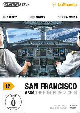 人文地理纪录片《飞行员之眼：旧金山 A380 PilotsEYE.tv: San Francisco A380》下载-零三纪录片资源网