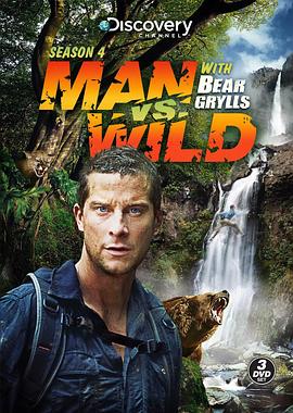 真人秀&舞台纪录片《荒野求生 第四季 Man vs. Wild Season 4》下载-零三纪录片资源网