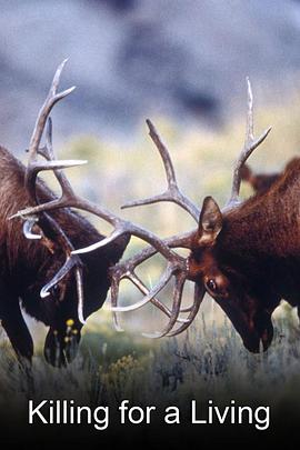自然纪录片《为生存而杀戮--生命之河，死亡之河 KILLING FOR A LIVING》下载-零三纪录片资源网