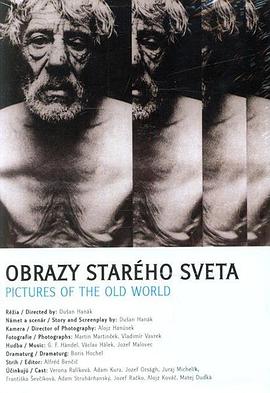社会生活纪录片《旧世界群像 Obrazy starého sveta》下载-零三纪录片资源网