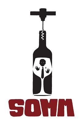 美食纪录片《葡萄酒进瓶的那些事 SOMM: Into the Bottle》下载-零三纪录片资源网