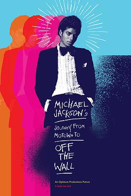 传记纪录片《迈克尔·杰克逊的旅程：由摩城到《墙外》 Michael Jackson's Journey from Motown to Off the Wall》下载-零三纪录片资源网