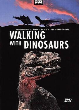 自然纪录片《与恐龙同行 Walking with Dinosaurs》下载-零三纪录片资源网