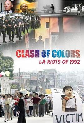 肤色冲突:1992年洛杉矶暴动 Clash of Colors: LA Riots of 1992的海报
