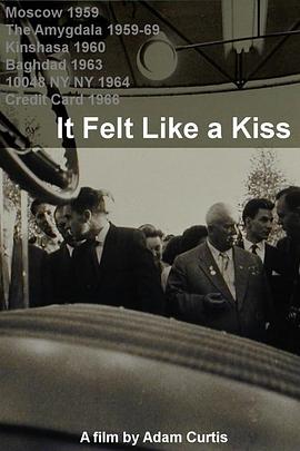 社会生活纪录片《宛若亲吻 It Felt Like a Kiss》下载-零三纪录片资源网