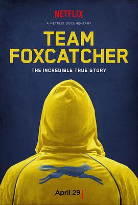运动纪录片《狐狸猎手队 Team Foxcatcher》下载-零三纪录片资源网