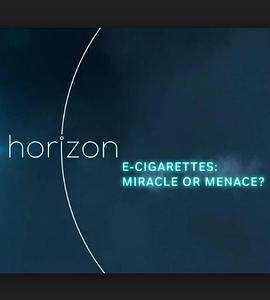 健康&医学纪录片《地平线系列之电子烟：奇迹还是威胁 Horizon - E-Cigarettes: Miracle or Menace》下载-零三纪录片资源网