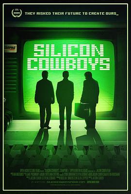 传记纪录片《硅谷牛仔 Silicon Cowboys》下载-零三纪录片资源网