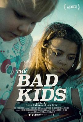 社会生活纪录片《坏孩子 The Bad Kids》下载-零三纪录片资源网