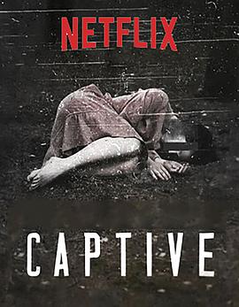 事件纪录片《俘 Captive》下载-零三纪录片资源网