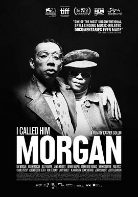 传记纪录片《我叫他摩根 I Called Him Morgan》下载-零三纪录片资源网