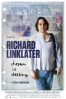 理查德·林克莱特:筑梦而生 Richard Linklater: Dream Is Destiny的海报