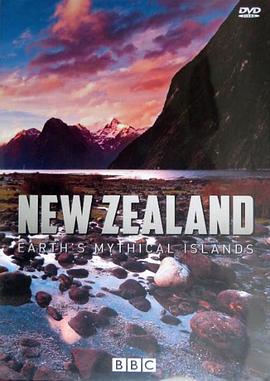 自然纪录片《新西兰：神话之岛 New Zealand: Earth’s Mythical Islands》下载-零三纪录片资源网