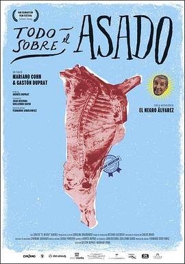 美食纪录片《阿根廷的烤肉盛宴 Todo sobre el asado》下载-零三纪录片资源网