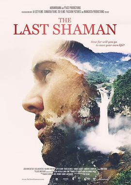 社会生活纪录片《最后的萨满 The Last Shaman》下载-零三纪录片资源网