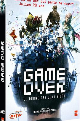 商业金融纪录片《游戏世界 GAME OVER,Le règne des jeux vidéo》下载-零三纪录片资源网