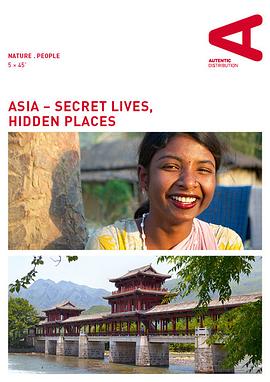 自然纪录片《亚洲隐秘生活 Asia: Secret Lives, Hidden Places》下载-零三纪录片资源网