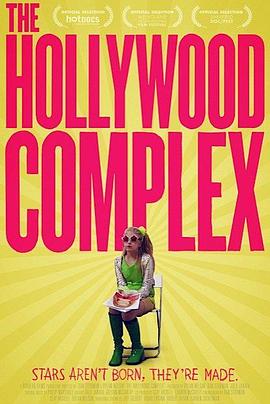 社会生活纪录片《好莱坞情结 THE HOLLYWOOD COMPLEX》下载-零三纪录片资源网