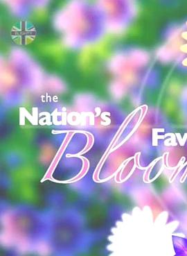 社会生活纪录片《大英最爱花卉排行 The Nation's Favourite Blooms》下载-零三纪录片资源网