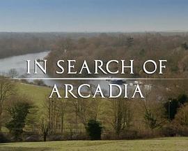 自然，社会生活纪录片《追寻世外桃源：英式庭园 In Search Of Arcadia》下载-零三纪录片资源网