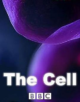 自然，科学纪录片《细胞 The Cell》下载-零三纪录片资源网