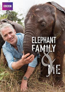 纪录片《非洲象家族与我 Elephant Family & Me》下载-零三纪录片资源网